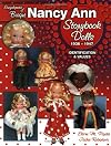 Encyclopedia of Bisque Nancy Ann Storybook Dolls: 1936-1947, Identification & Values