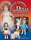 The Complete Guide to Shirley Temple Dolls and Collectibles