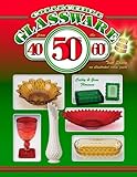 Collectible Glassware From The 40s 50s 60s An Illustrated Value Guide 10th Edition