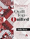 Pathways From Quilt Top to Quilted