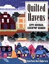 Quilted Havens: City Houses, Country Homes