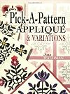 Pick a Pattern Applique & Variations