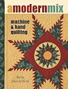 A Modern Mix: Machine & Hand Quilting