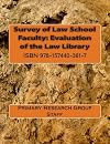 Survey of law school faculty : evaluation of the law library