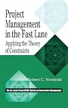 Project Management in the Fast Lane: Applying the Theory of Constraints (The CRC Press Series on Constraints Management)