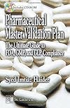 Pharmaceutical Master Validation Plan: The Ultimate Guide to FDA, GMP, and GLP Compliance