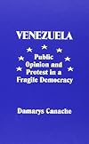 Venezuela: Public Opinion and Protest in a Fragile Democracy