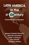 Latin America in the 21st Century: Toward a New Sociopolitical Matrix