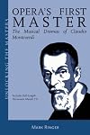 Opera's First Master: The Musical Dramas of Claudio Monteverdi (AMADEUS)