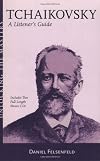 Tchaikovsky: A Listener's Guide Book/2 CD Pack Unlocking the Masters Series