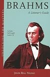 Brahms: Unlocking the Masters Series