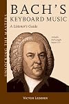 Bach's Keyboard Music - A Listener's Guide: Unlocking the Masters Series