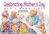 Celebrating Mother's Day: Mom's Memory Box (Learn to Read Read to Learn Holiday Series)