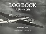 Log Book: A Pilot's Life