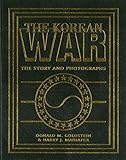 The Korean War The Story And Photographs