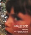 Blood and Honey: A Balkan War Journal