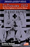 Influenza 1918: The Worst Epidemic in America's History