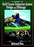 A Guide To Golf Course Irrigation System Design And Drainage