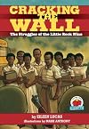 Cracking the Wall: The Struggles of the Little Rock Nine