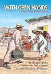 With Open Hands: A Story about Biddy Mason (Creative Minds Biography)