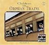 Children of the Orphan Trains (Picture the American Past)