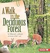 A Walk in the Deciduous Forest