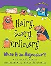 Hairy, Scary, Ordinary