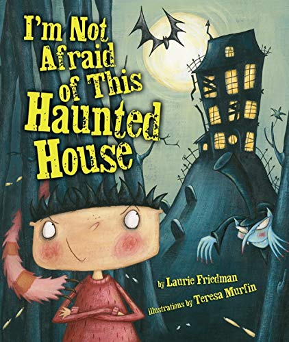 I'm Not Afraid of This Haunted House book cover