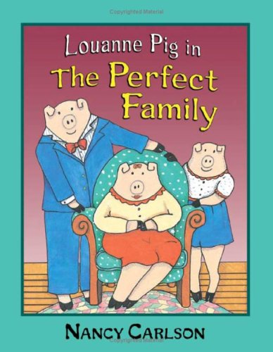Cover of Louanne Pig in the Perfect Family, 2nd Edition