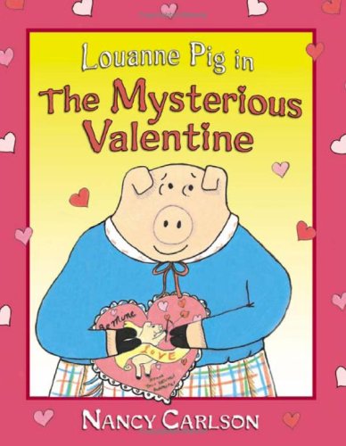 Cover of Louanne Pig in the Mysterious Valentine, 2nd Edition