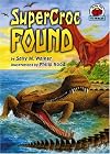 Supercroc Found (On My Own Science)
