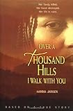 Over a Thousand Hills I Walk with You