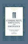 Community, Identity, and Ideology: Social Science Approaches to the Hebrew Bible (Sources for Biblical and Theological Study)