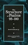 The Structure of Psalms 93 - 100 (Biblical and Judaic Studies from the University of California, San Diego)