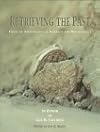 Retrieving the past : essays on archaeological research and methodology in honor of Gus W. Van Beek