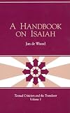 A Handbook on Isaiah (Textual Criticism and the Translator, V. 1) (Textual Criticism and the Translator, V. 1)