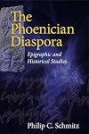 The Phoenician Diaspora: Epigraphic and Historical Studies