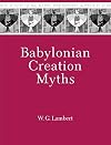 Babylonian Creation Myths (Mesopotamian Civilizations)