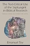 The Text-Critical Use of the Septuagint in Biblical Research
