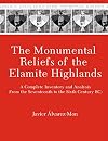 The Monumental Reliefs of the Elamite Highlands: A Complete Inventory and Analysis (from the Seventeenth to the Sixth Century BC) (Mesopotamian Civilizations) (English and English Edition)