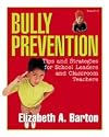 Bully Prevention: Tips and Strategies for School Leaders and Classroom Teachers