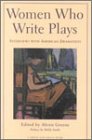 Women Who Write Plays: Interviews With American Dramatists (An Art of Theater Book)