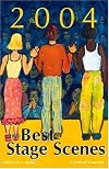 The Best Stage Scenes Of 2004 (Best Stage Scenes)