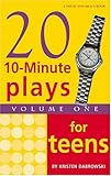 Twenty 10minute Plays For Teens Volume I Young Actors Series
