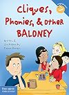 Cliques, Phonies, & Other Baloney