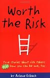 WORTH THE RISK