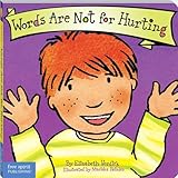 Words Are Not For Hurting Board Book Best Behavior Series