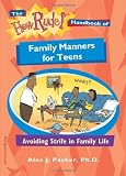 The How Rude Handbook Of Family Manners For Teens Avoiding Strife In Family Life The How Rude Handbooks For Teens