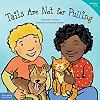 Tails Are Not for Pulling
