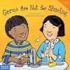 Germs Are Not For Sharing